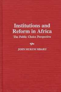 Institutions and Reform in Africa