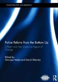 Police Reform from the Bottom Up