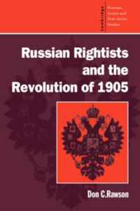 Russian Rightists and the Revolution of 1905