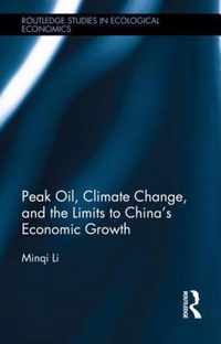 Peak Oil, Climate Change, and the Limits to China's Economic Growth