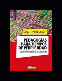 Pedagogias para tiempos de perplejidad