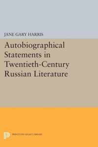 Autobiographical Statements in Twentieth-Century Russian Literature