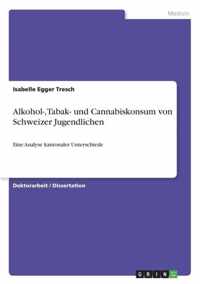 Alkohol-, Tabak- und Cannabiskonsum von Schweizer Jugendlichen