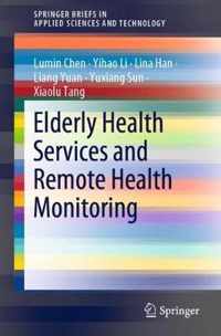 Elderly Health Services and Remote Health Monitoring