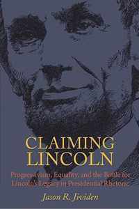 Claiming Lincoln