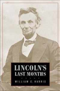 Lincoln's Last Months