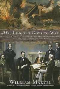 Mr. Lincoln Goes to War