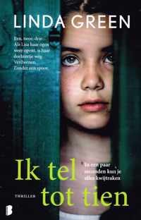 Ik tel tot tien (in een paar seconden kun je alles kwijtraken) Een, twee, drie... thriller