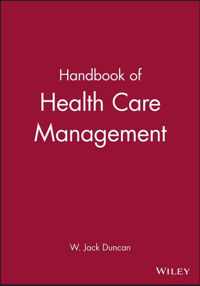 Handbook of Health Care Management