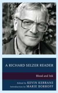 A Richard Selzer Reader