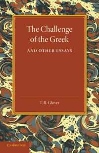 The Challenge of the Greek and Other Essays