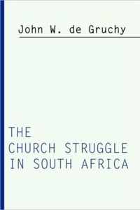 The Church Struggle In South Africa