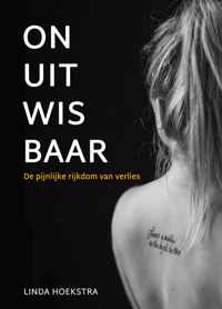 Onuitwisbaar - Boeken - Linda Hoekstra