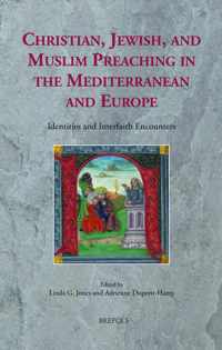 Christian, Jewish, and Muslim Preaching in the Mediterranean and Europe