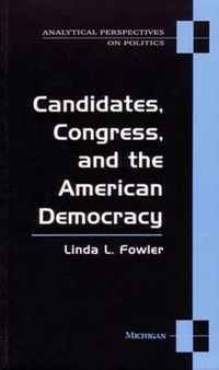 Candidates, Congress and the American Democracy