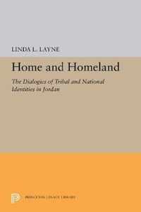 Home and Homeland  The Dialogics of Tribal and National Identities in Jordan