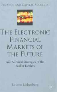 The Electronic Financial Markets of the Future