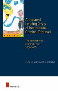 Annotated Leading Cases of International Criminal Tribunals