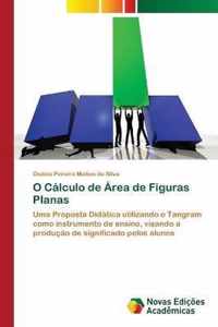 O Calculo de Area de Figuras Planas