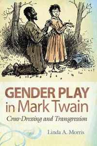 Gender Play in Mark Twain