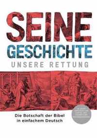 Seine Geschichte - Unsere Rettung