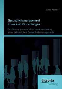 Gesundheitsmanagement in sozialen Einrichtungen