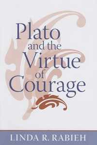 Plato and the Virtue of Courage