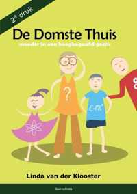 De Domste Thuis