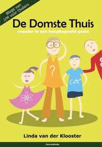 De domste thuis