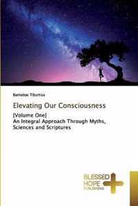 Elevating Our Consciousness