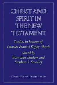 Christ and Spirit in the New Testament