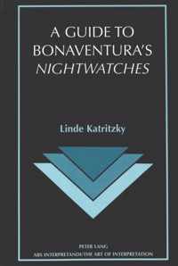 A Guide to Bonaventura's Nightwatches