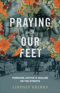 Praying with Our Feet