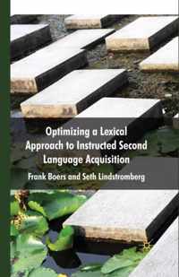 Optimizing a Lexical Approach to Instructed Second Language Acquisition