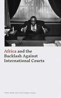 Africa and the Backlash Against International Courts