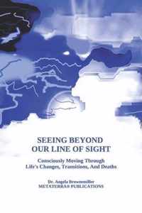 Seeing Beyond Our Line Of Sight