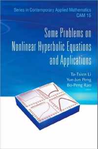 Some Problems On Nonlinear Hyperbolic Equations And Applications