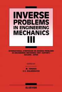 Inverse Problems in Engineering Mechanics III