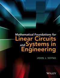 Mathematical Foundations for Linear Circuits and Systems in Engineering