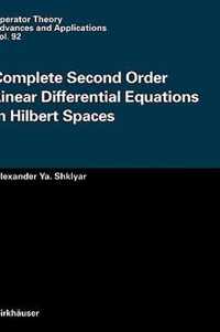 Complete Second Order Linear Differential Equations in Hilbert Spaces