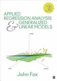 Applied Regression Analysis and Generalized Linear Models