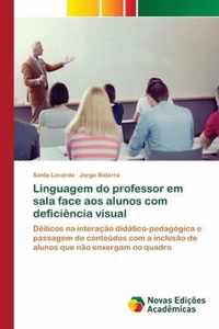 Linguagem do professor em sala face aos alunos com deficiencia visual