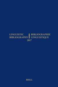 Linguistic Bibliography 2017 -   Linguistic Bibliography for the Year 2017 / / Bibliographie Linguistique de lannée 2017