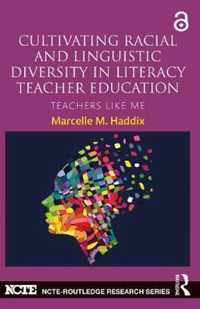 Cultivating Racial and Linguistic Diversity in Literacy Teacher Education