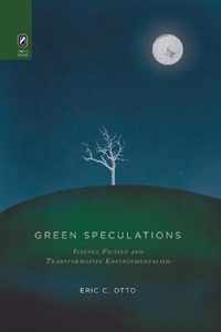 Green Speculations