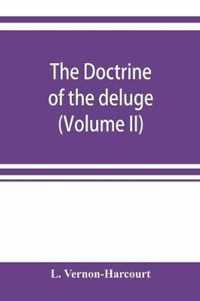 The doctrine of the deluge; vindicating the Scriptural account from the doubts which have recently been cast upon it by geological speculations (Volume II)