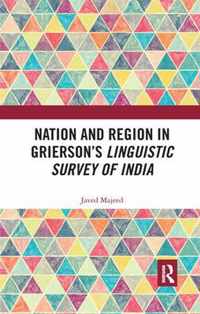 Nation and Region in Grierson's Linguistic Survey of India