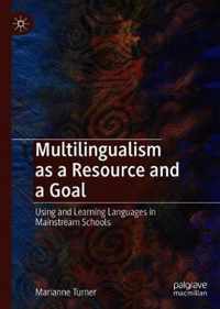 Multilingualism as a Resource and a Goal