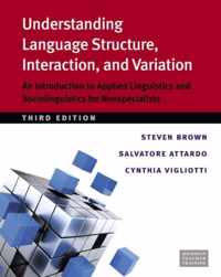 Understanding Language Structure, Interaction, and Variation