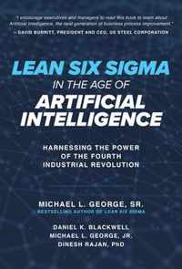 Lean Six Sigma in the Age of Artificial Intelligence